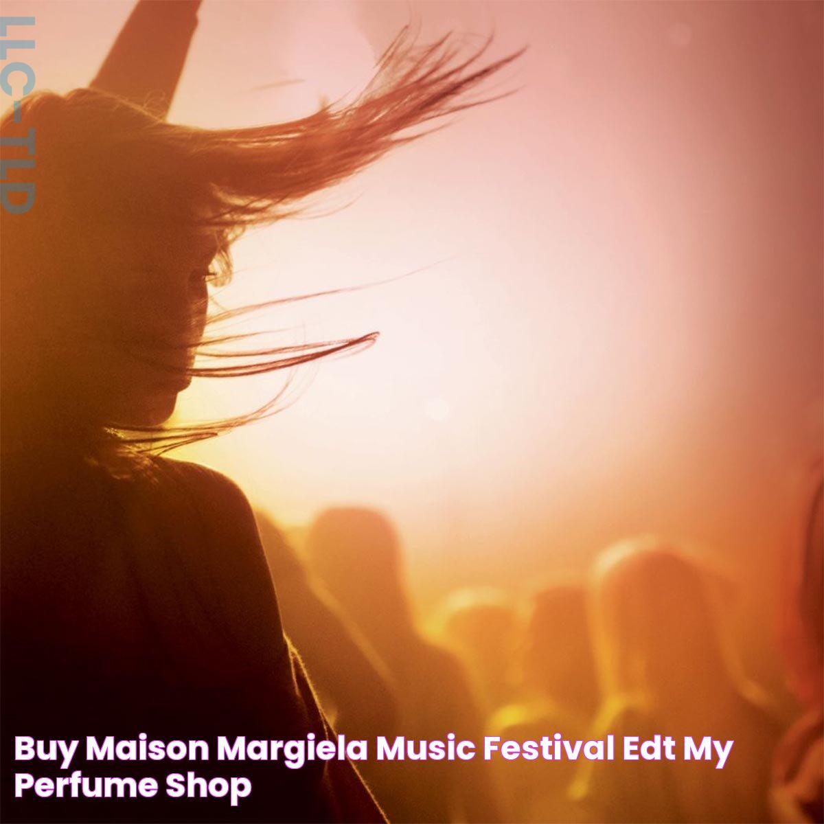 Buy Maison Margiela Music Festival EDT My Perfume Shop