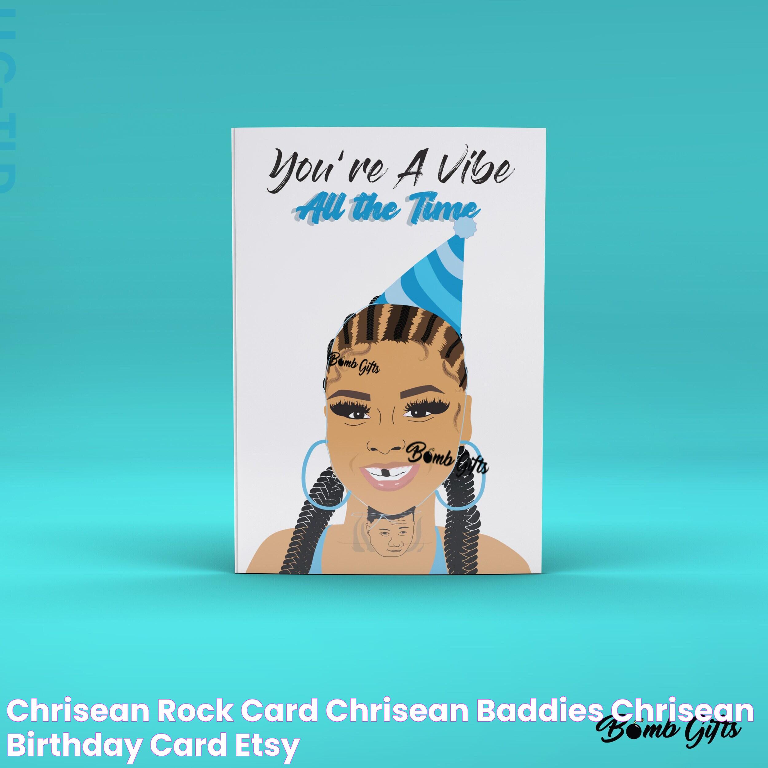 Chrisean Rock Card Chrisean Baddies Chrisean Birthday Card Etsy