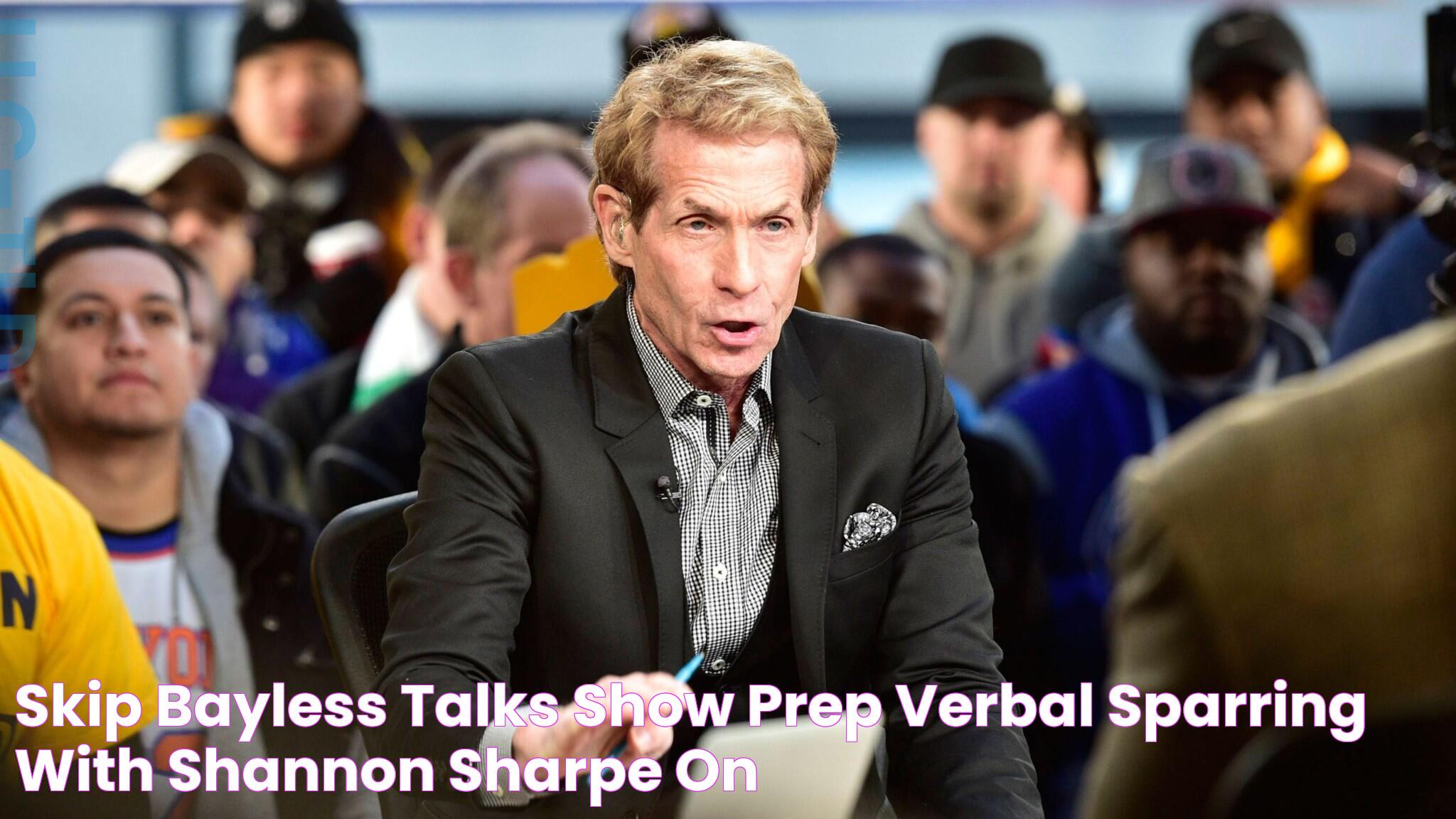 Intriguing Insights Into Skip Bayless Undisputed: A Comprehensive Analysis