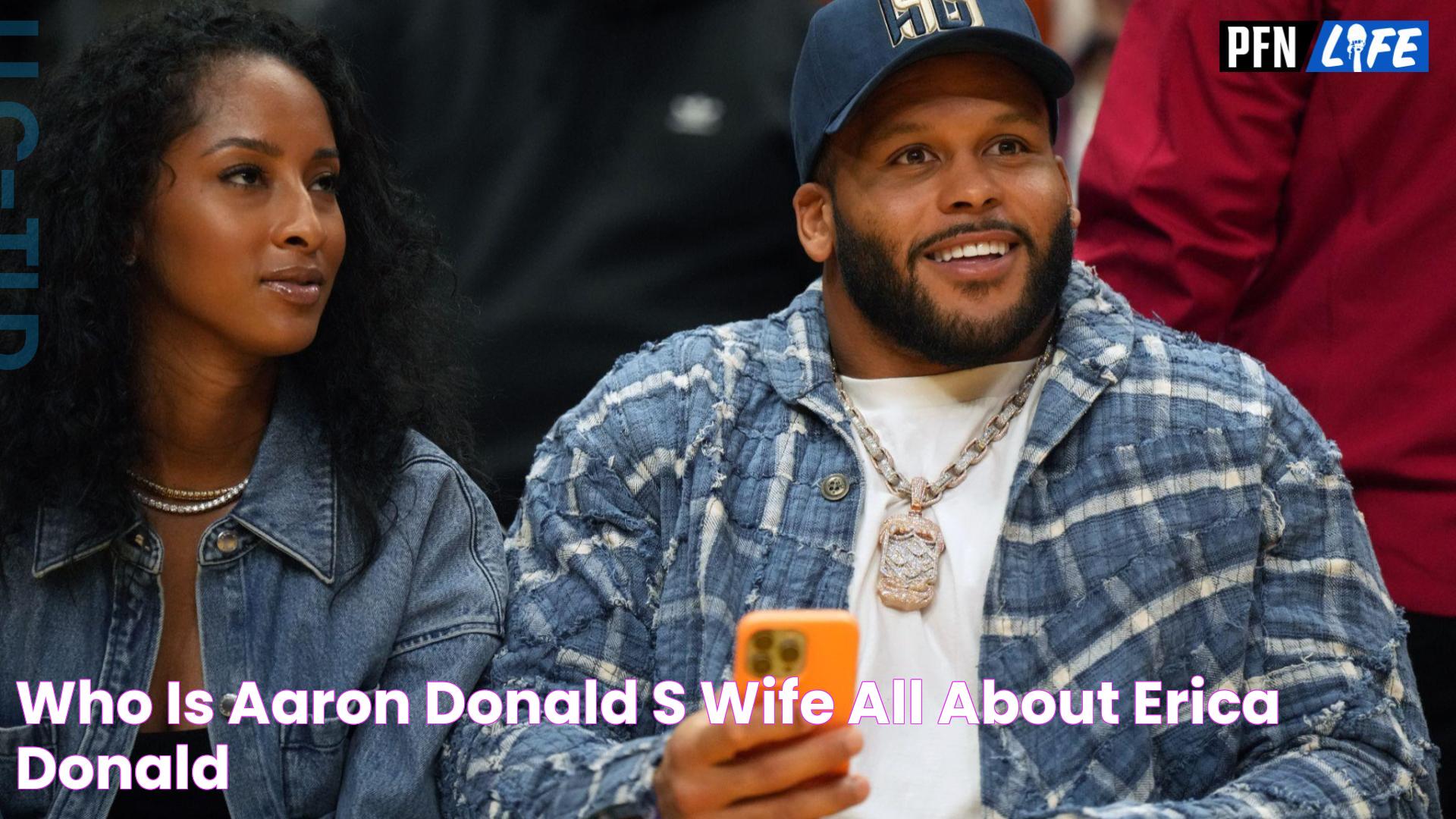 Who Is Aaron Donald's Wife? All About Erica Donald