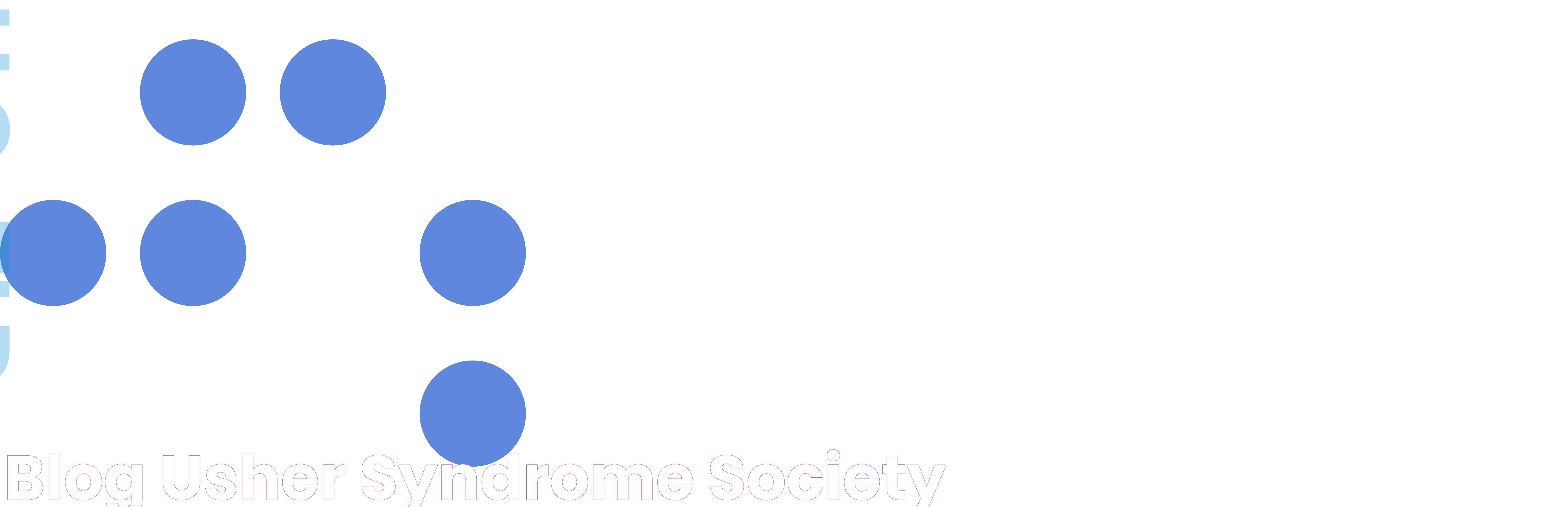 Blog Usher Syndrome Society