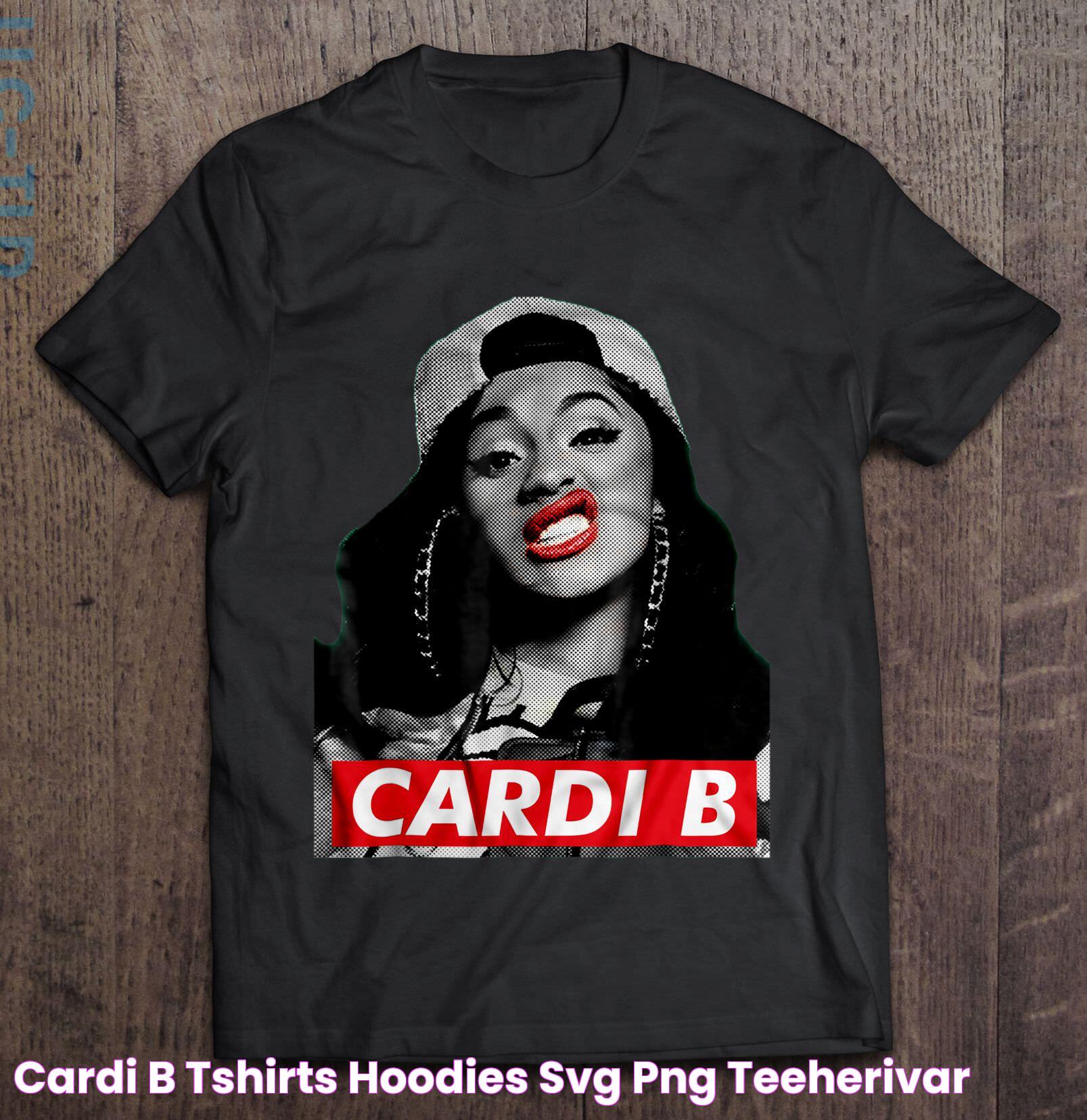 Cardi B TShirts, Hoodies, SVG & PNG TeeHerivar