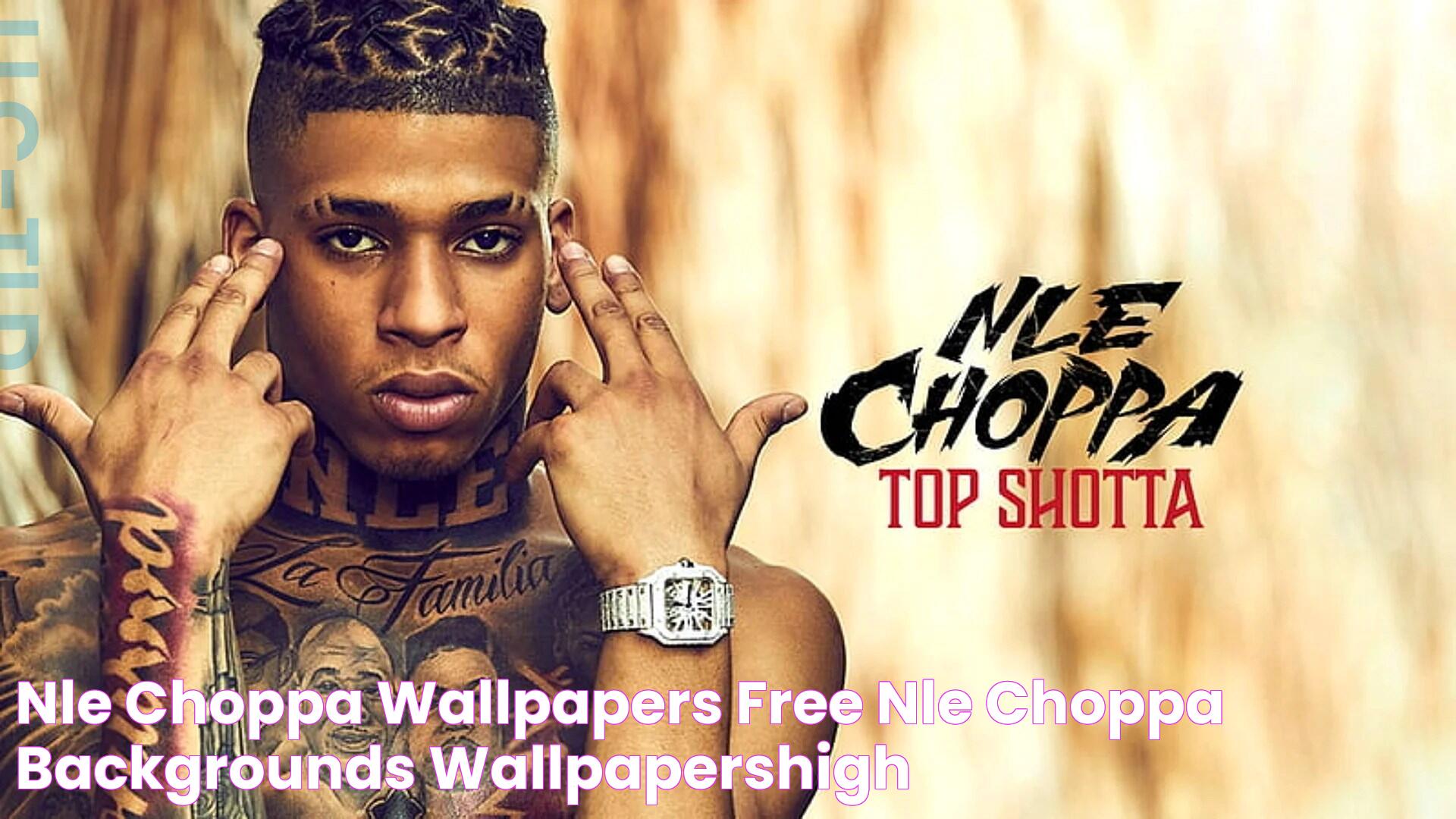 Nle Choppa Wallpapers Free Nle Choppa Backgrounds WallpapersHigh