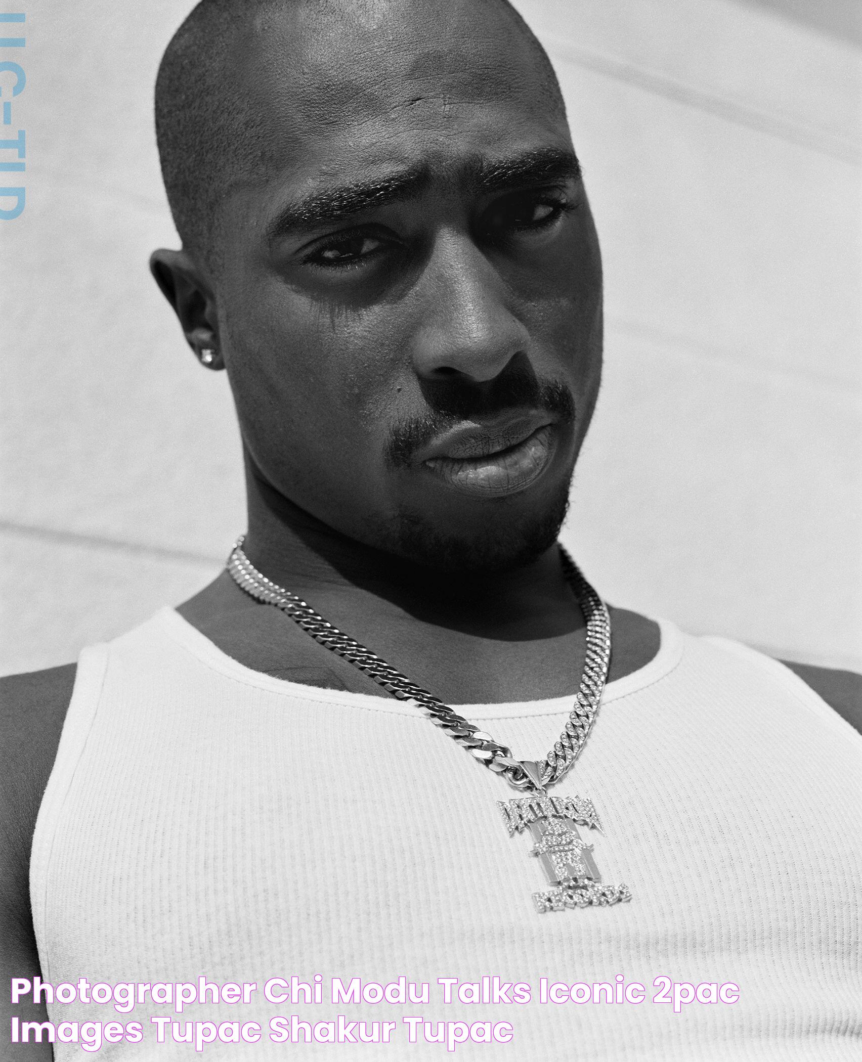 Photographer Chi Modu Talks Iconic 2Pac Images Tupac shakur, Tupac