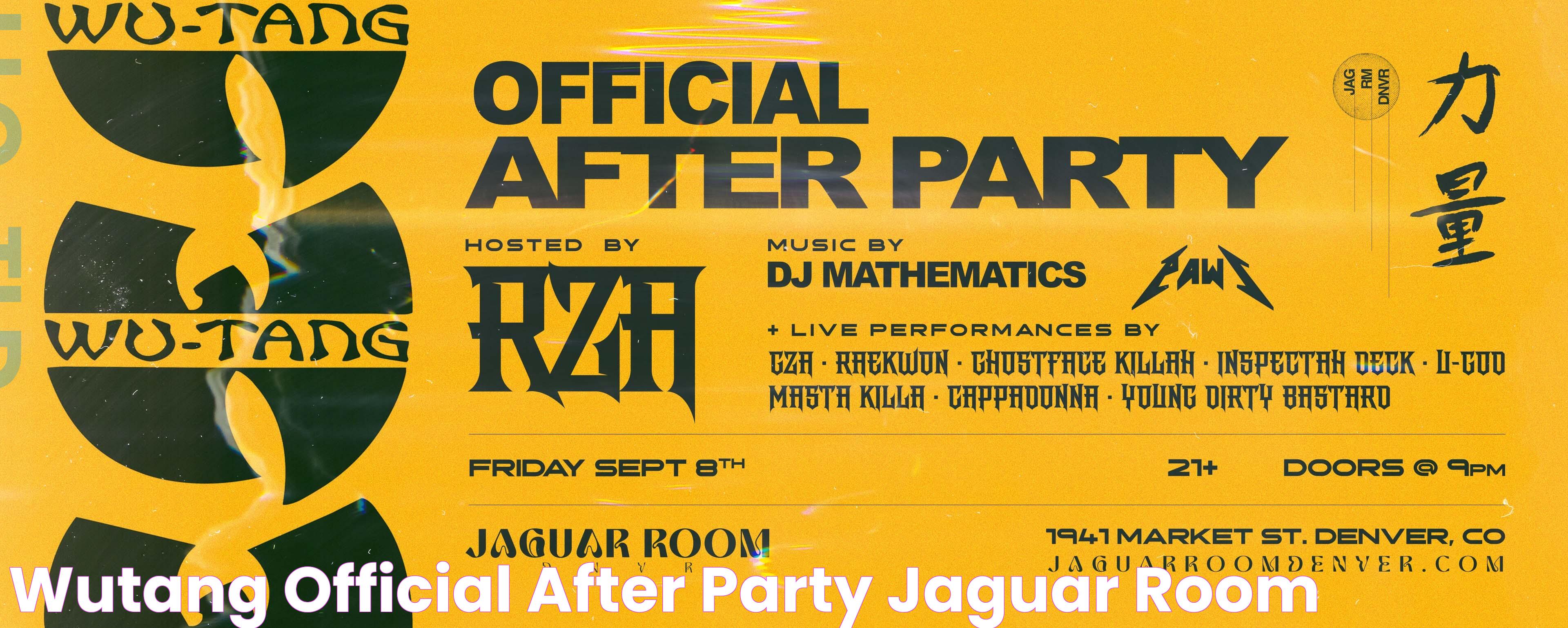 WUTANG OFFICIAL AFTER PARTY! JAGUAR ROOM