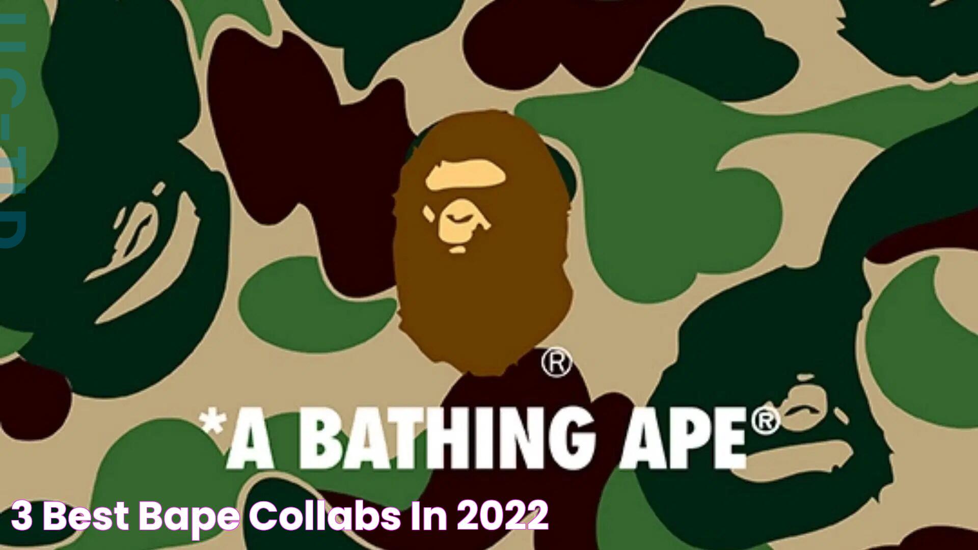 3 best Bape collabs in 2022