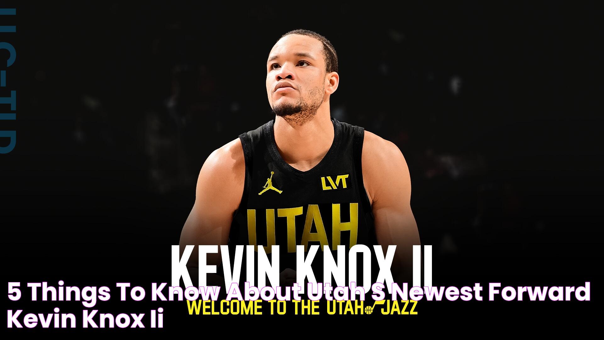 5 Things to Know About Utah's Newest Forward Kevin Knox II