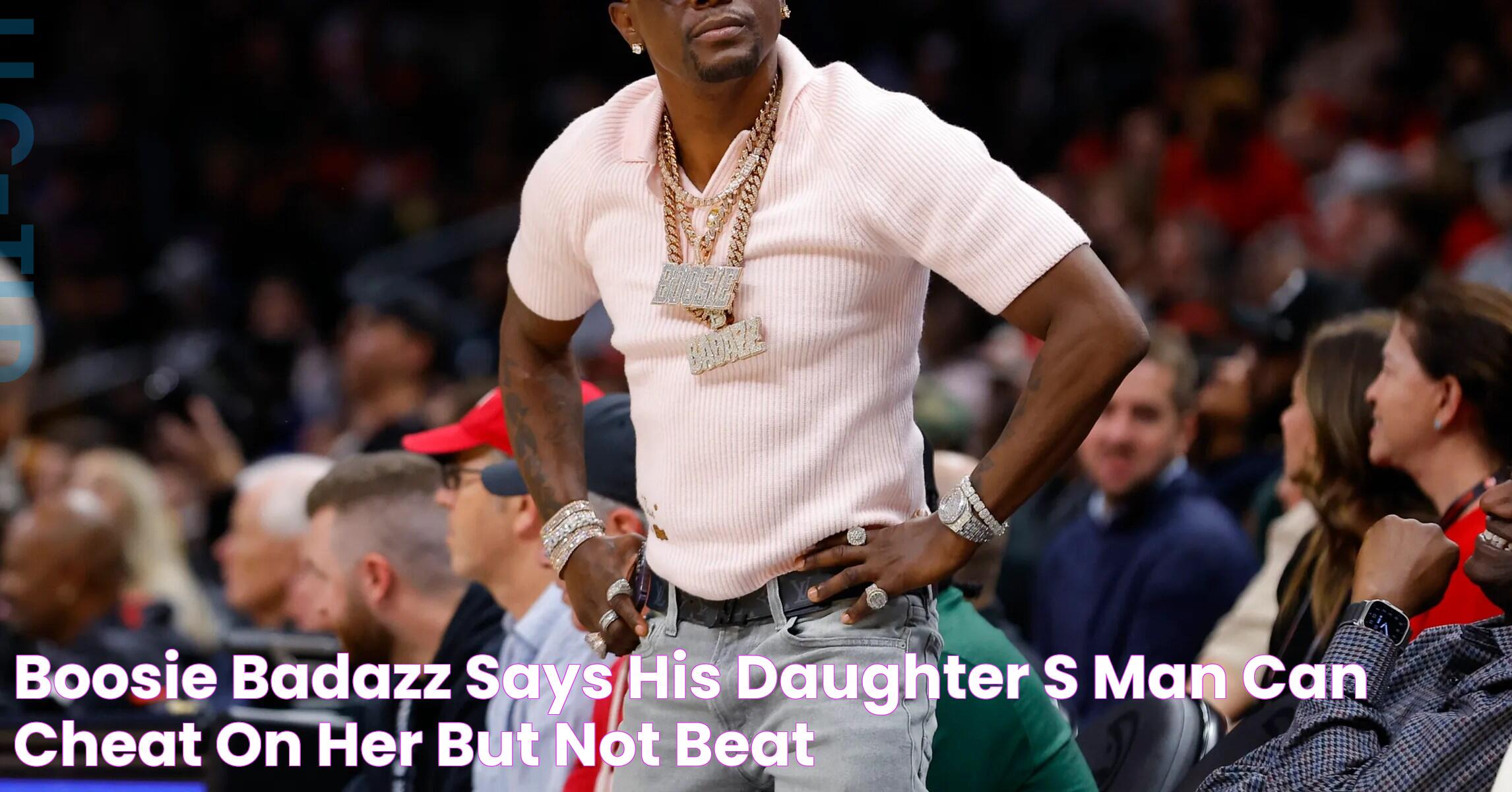 Boosie Badazz Says His Daughter's Man Can "Cheat On Her," But Not "Beat