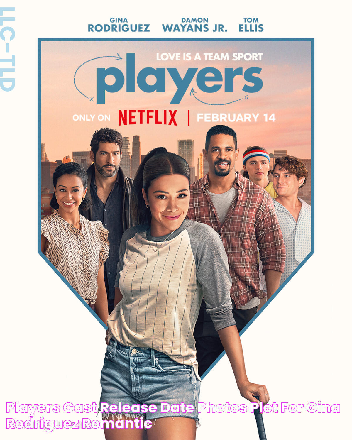 Players Cast, Release Date, Photos, Plot, for Gina Rodriguez Romantic