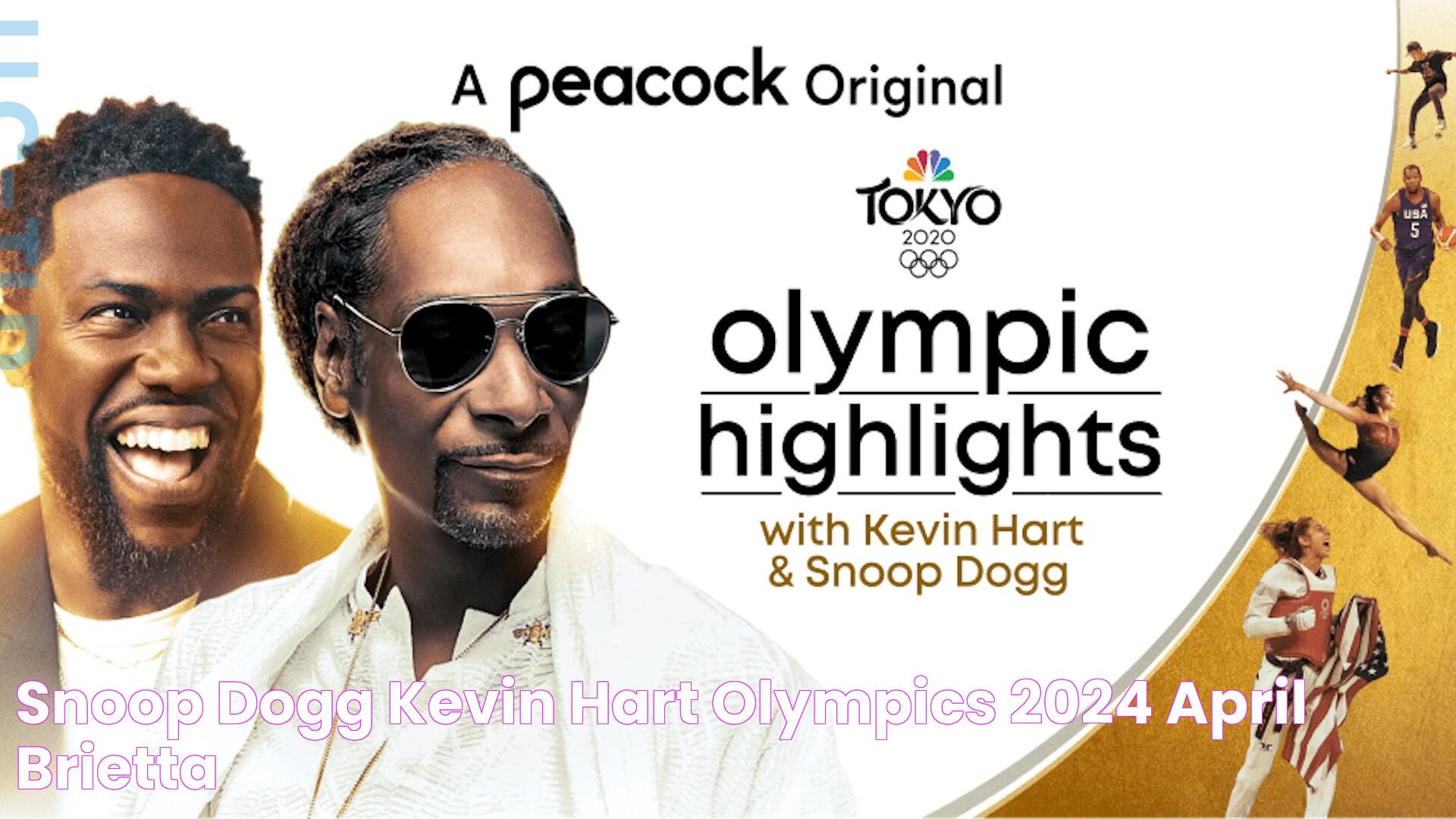 Exciting Updates: Snoop Kevin Hart Olympics 2024