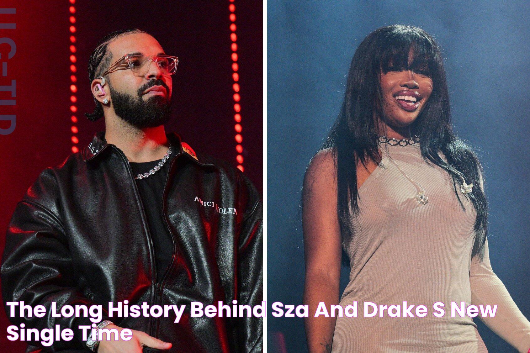 Drake And SZA: A Timeline Of Their Relationship And Collaborations