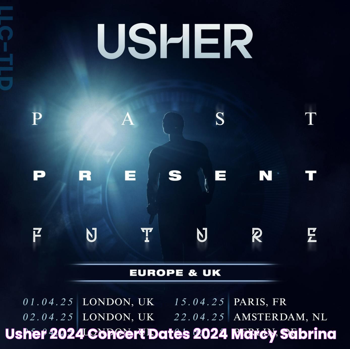 Usher 2024 Concert Dates 2024 Marcy Sabrina