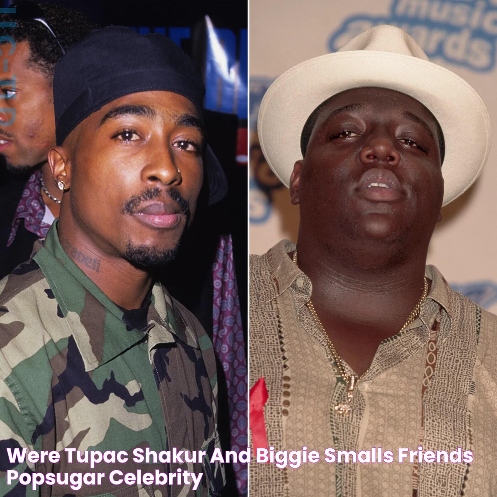 Were Tupac Shakur and Biggie Smalls Friends? POPSUGAR Celebrity