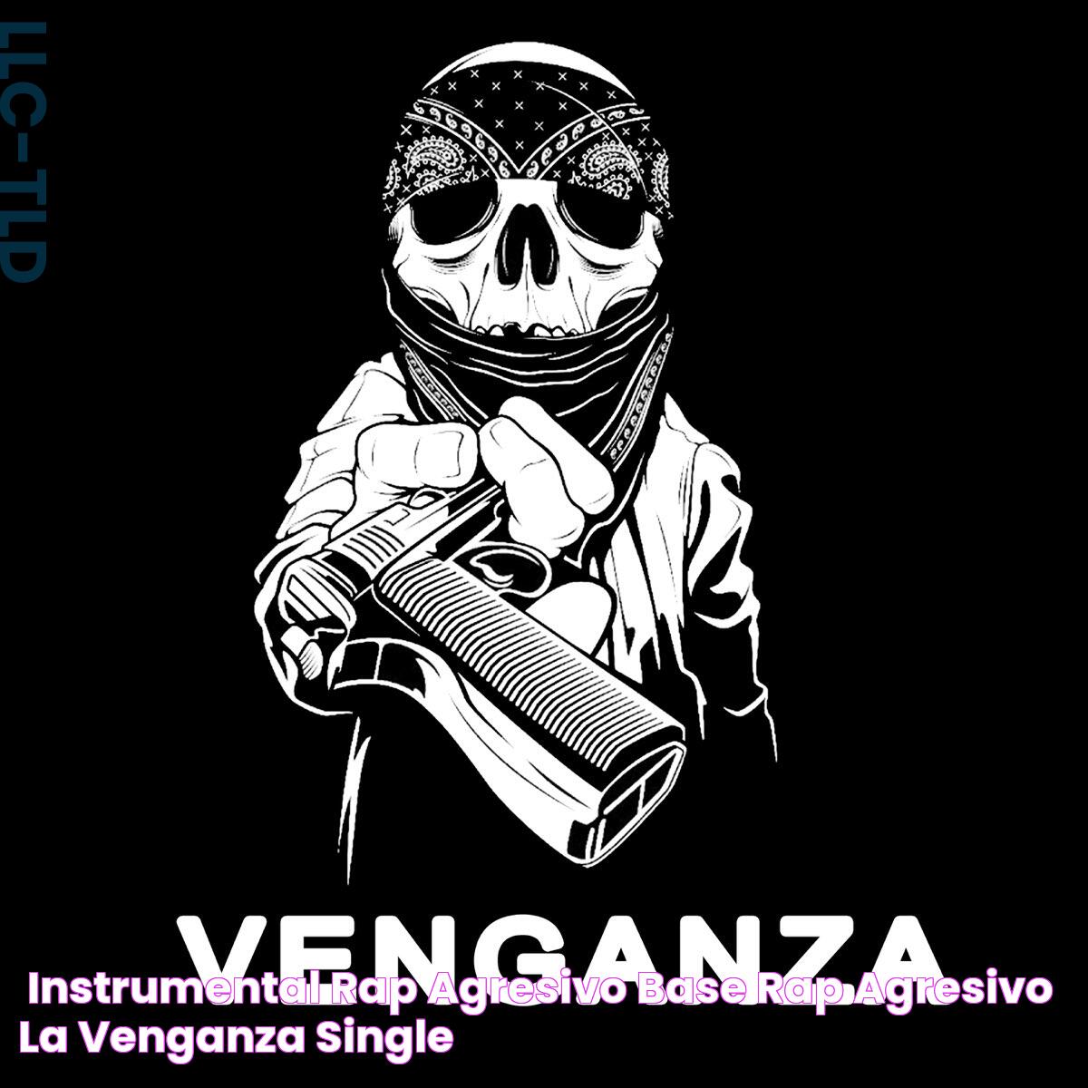 ‎Instrumental Rap Agresivo Base rap agresivo (LA VENGANZA) Single