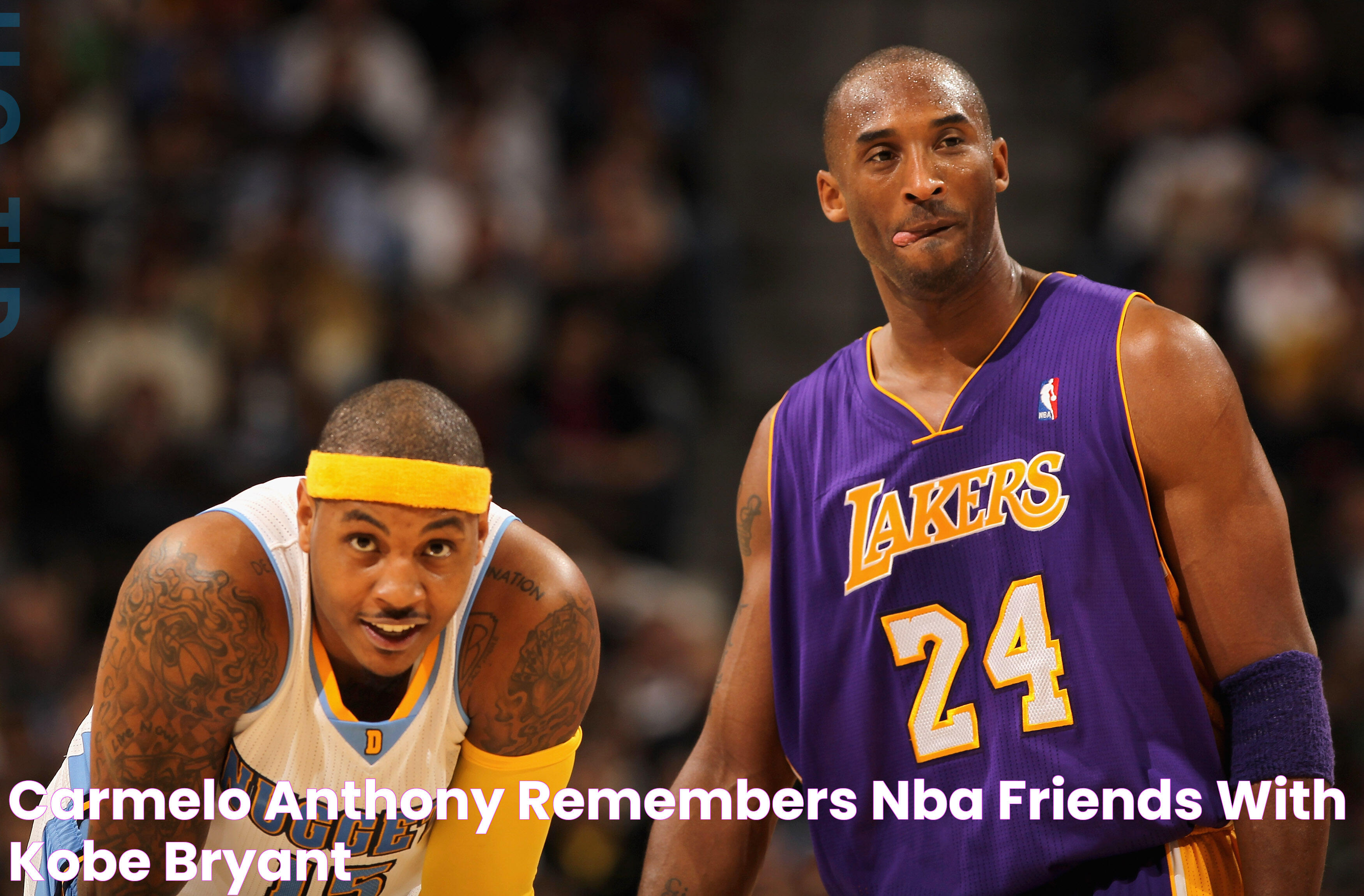 Carmelo Anthony Remembers NBA Friends With Kobe Bryant