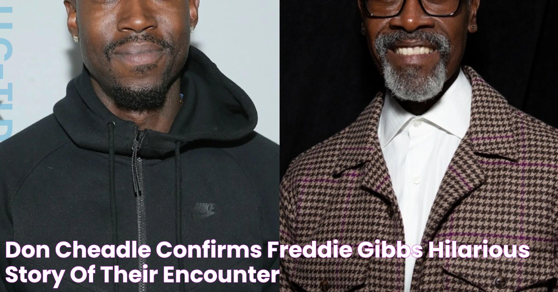 Don Cheadle Confirms Freddie Gibbs' Hilarious Story Of Their Encounter