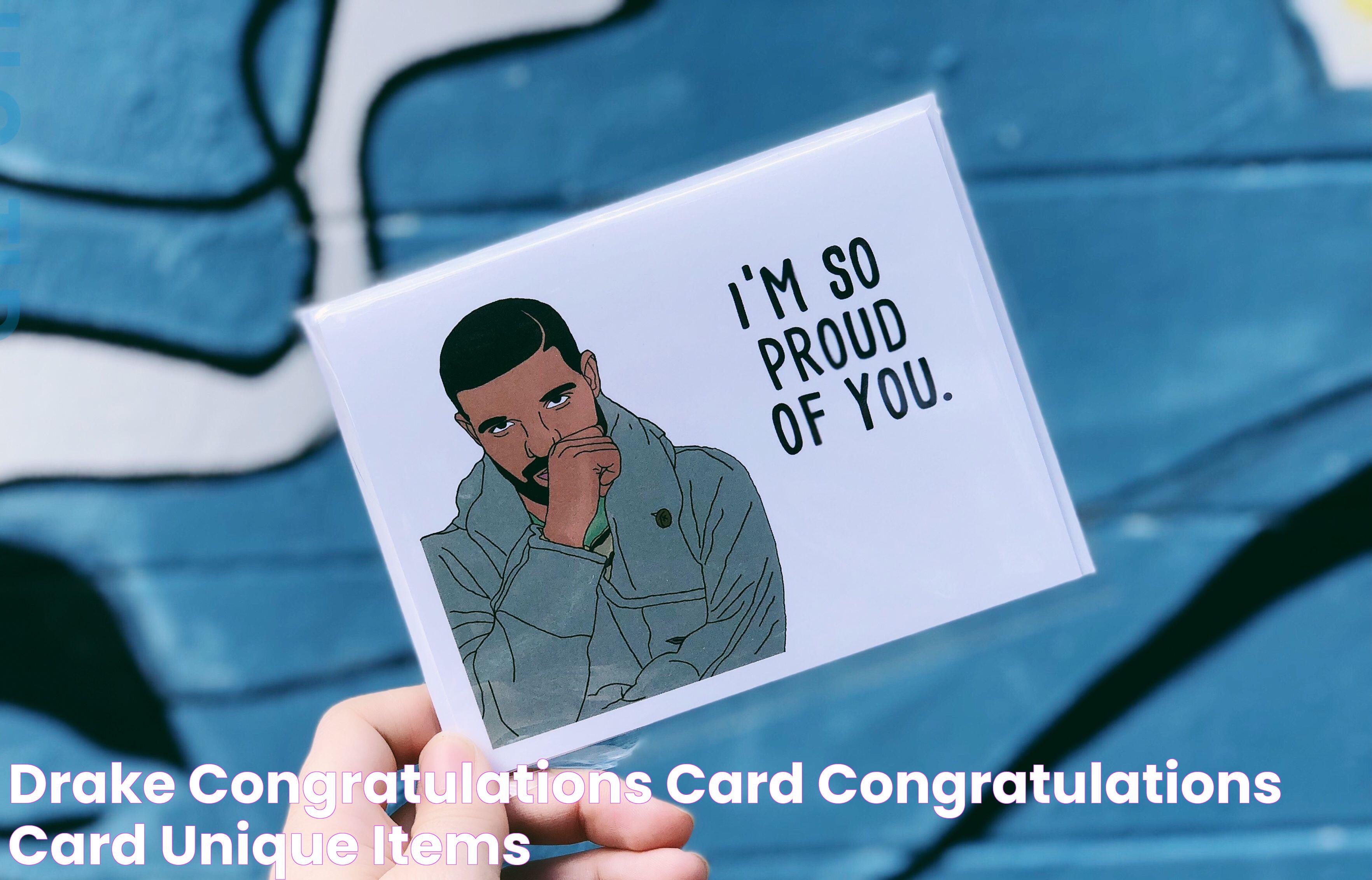 Drake Congratulations Card Congratulations card, Unique items