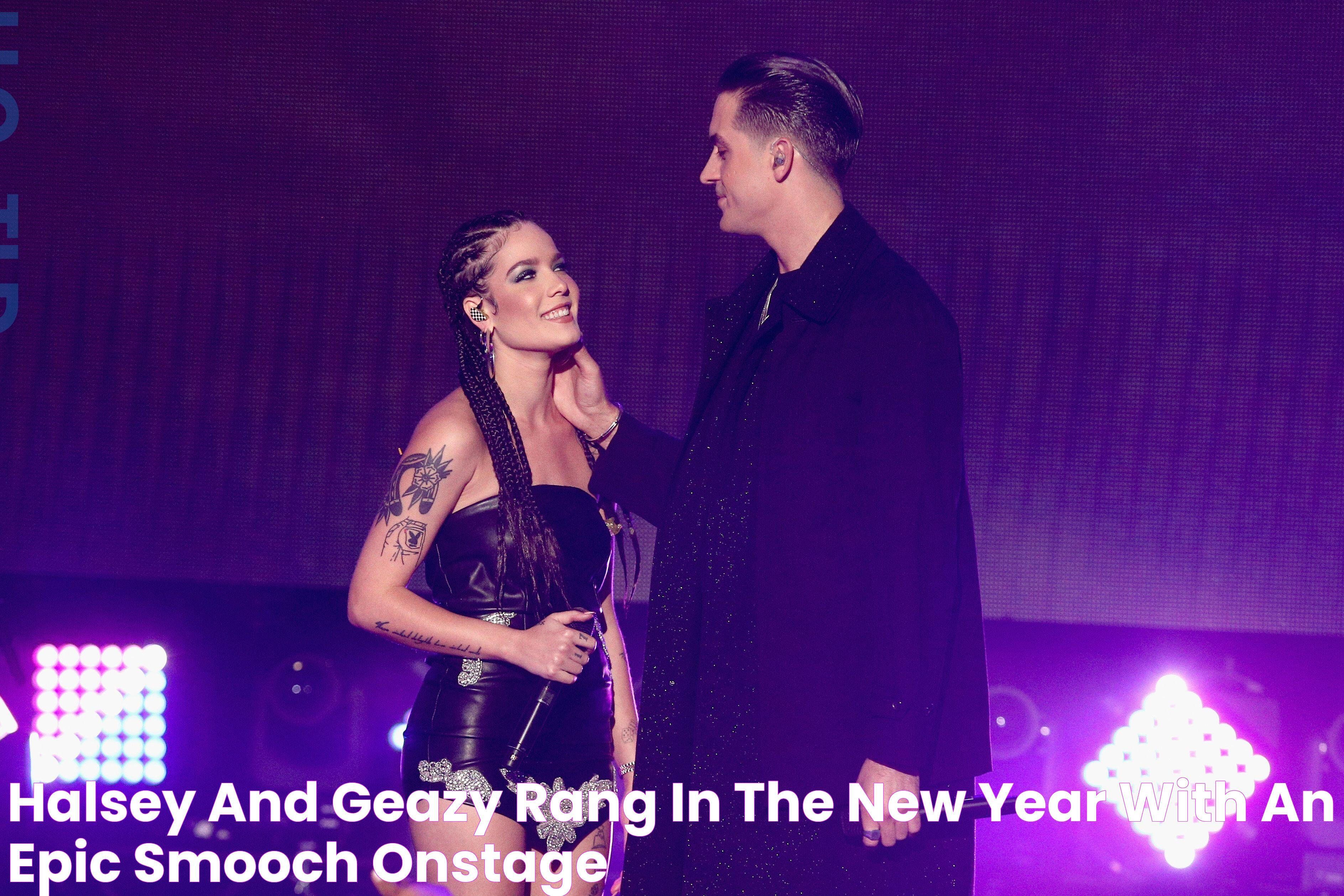 Halsey And GEazy Rang In The New Year With An Epic Smooch Onstage