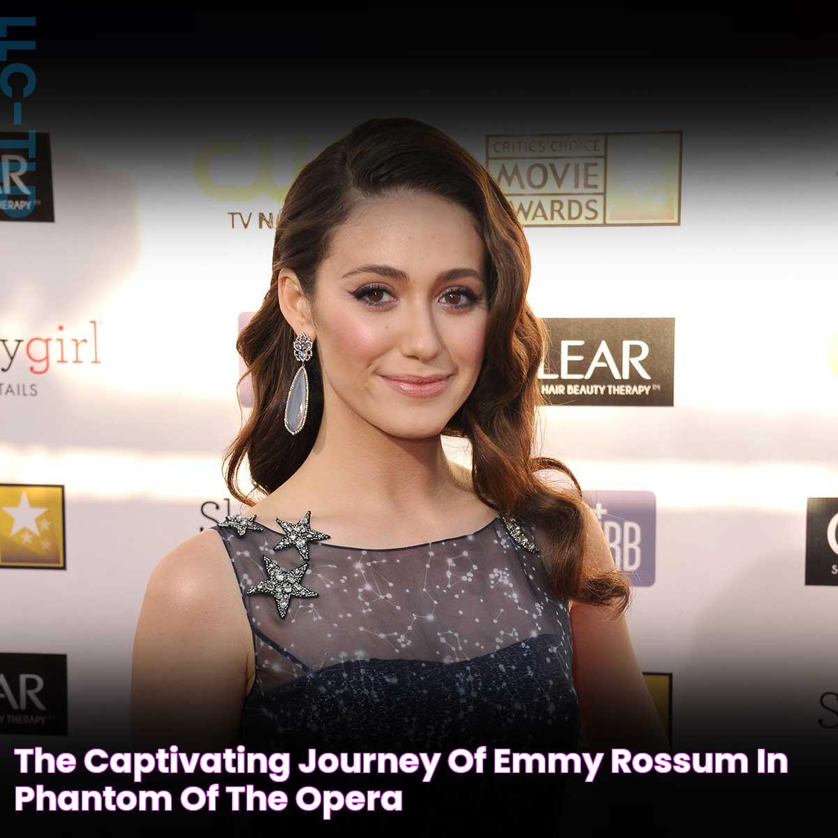 The Captivating Journey Of Emmy Rossum In 'Phantom Of The Opera'