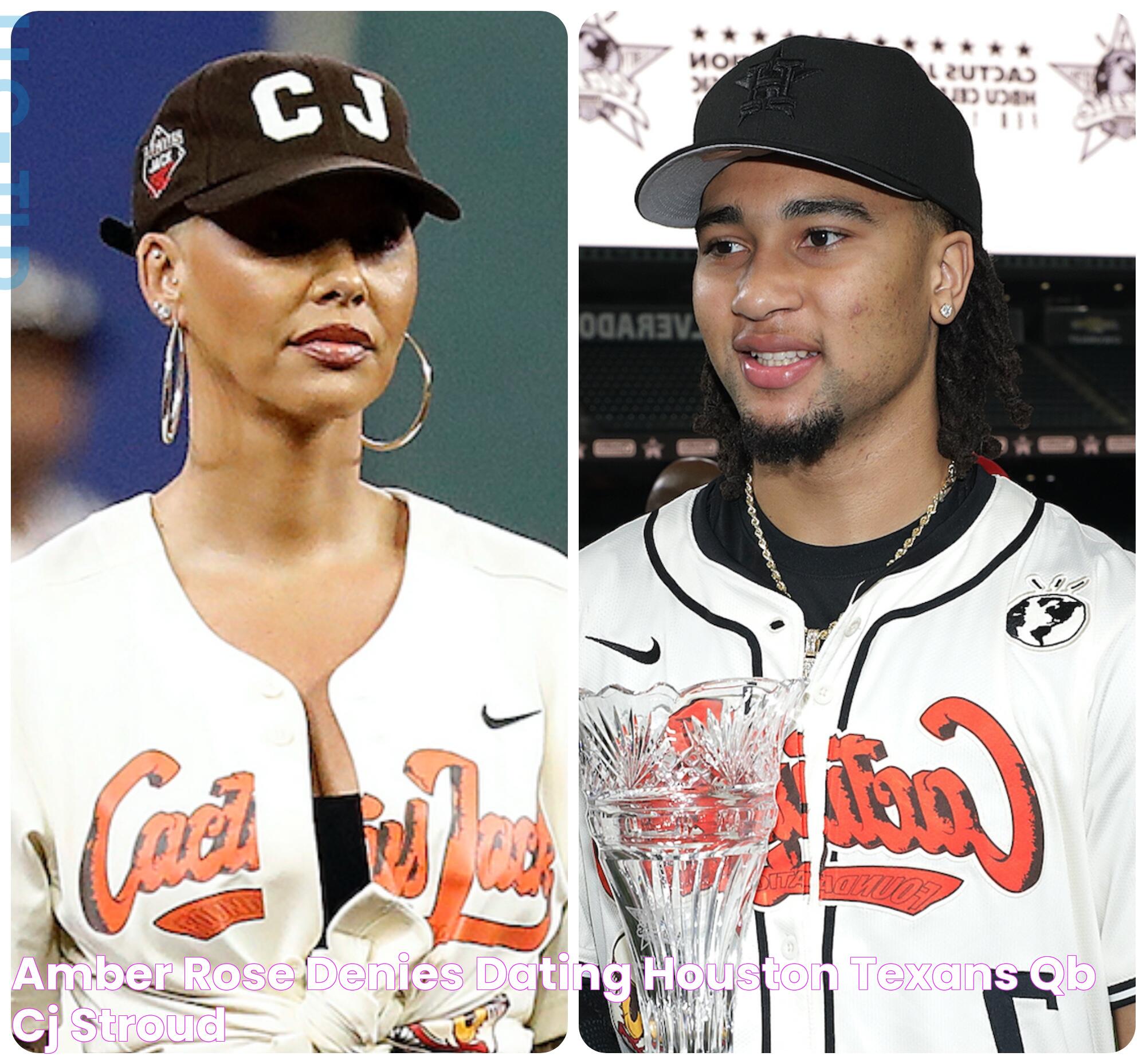 CJ Stroud And Amber Rose: A Tale Of Talent And Influence