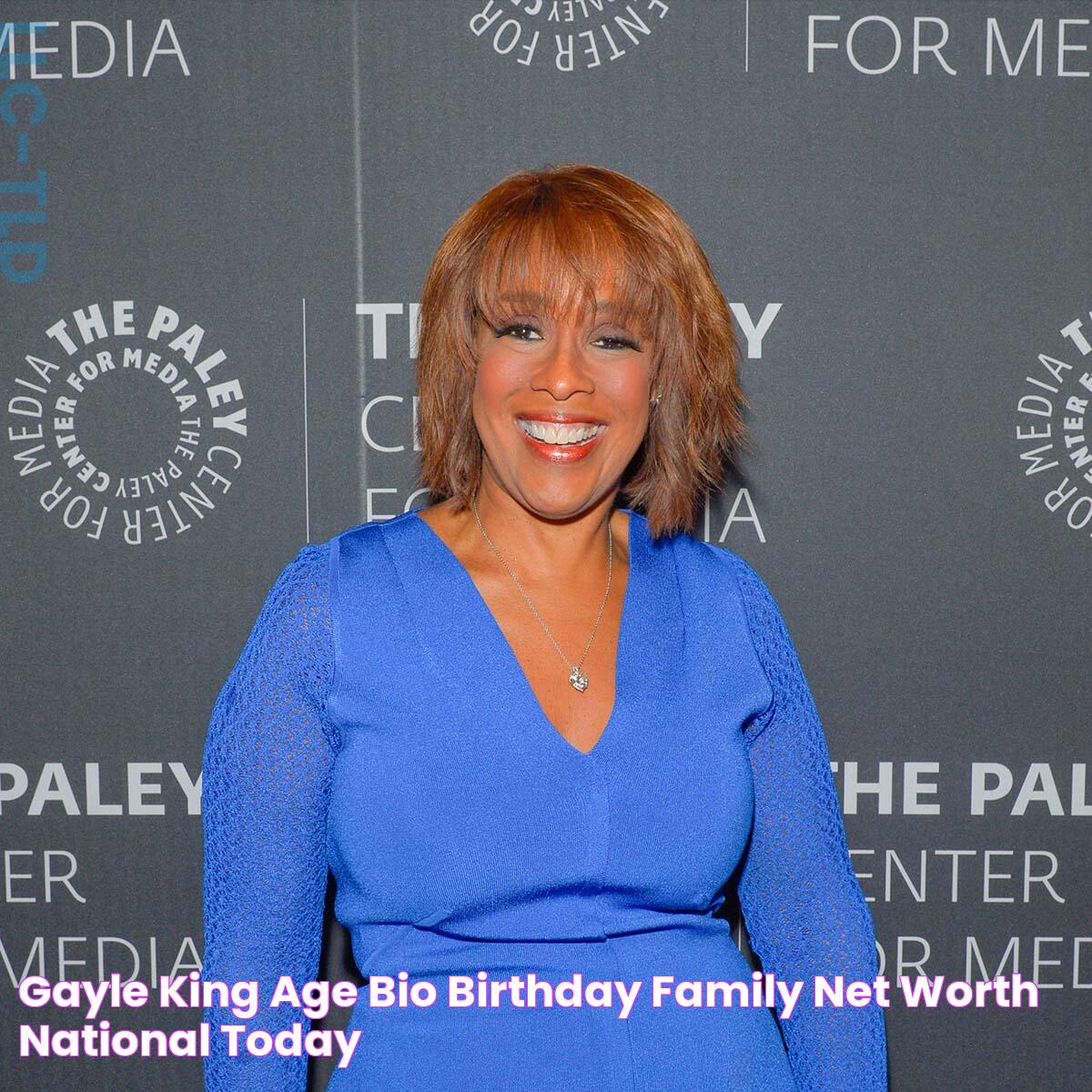 Gayle King Age, Bio, Birthday, Family, Net Worth National Today