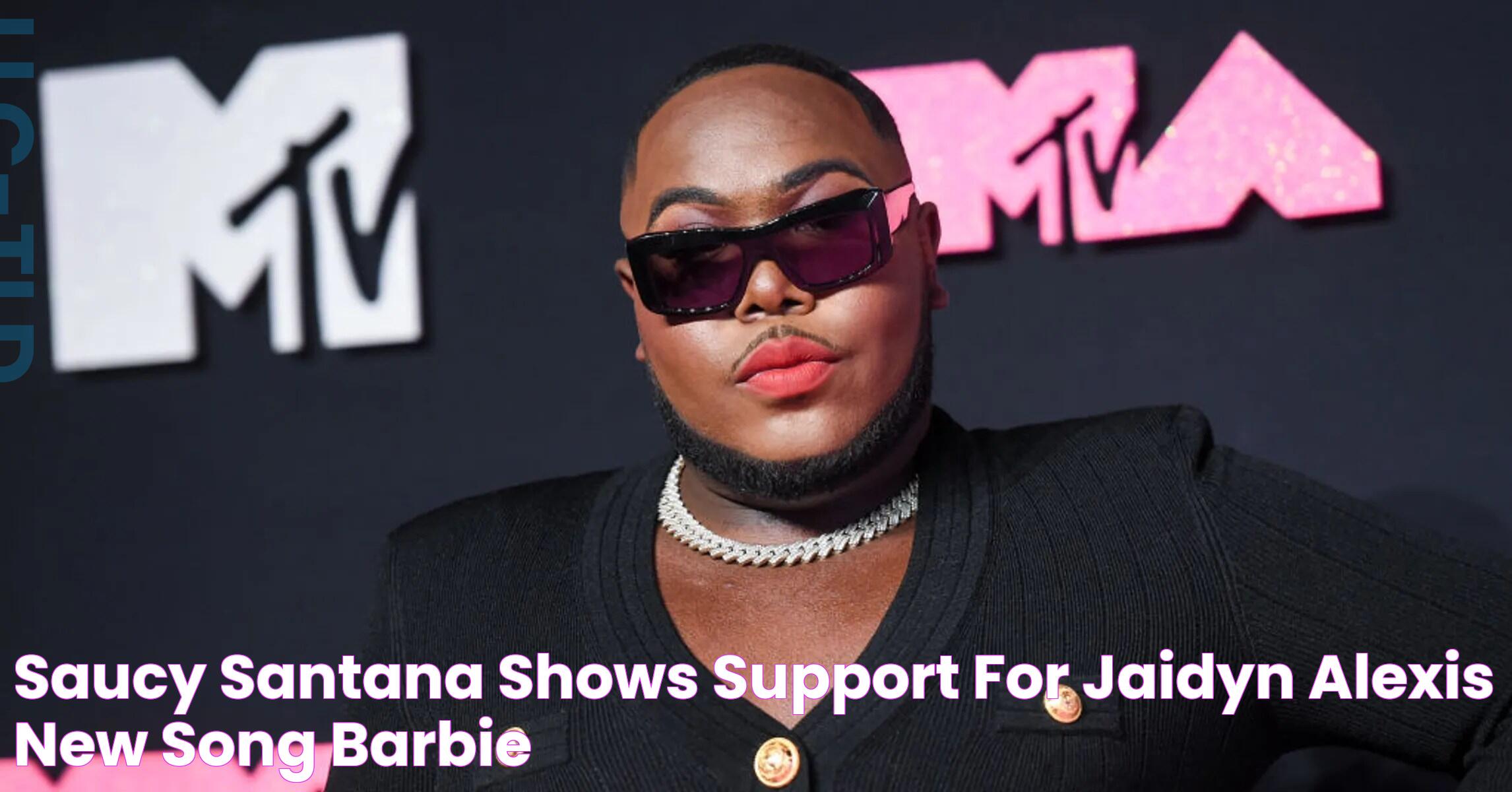 Saucy Santana Shows Support For Jaidyn Alexis' New Song "Barbie"