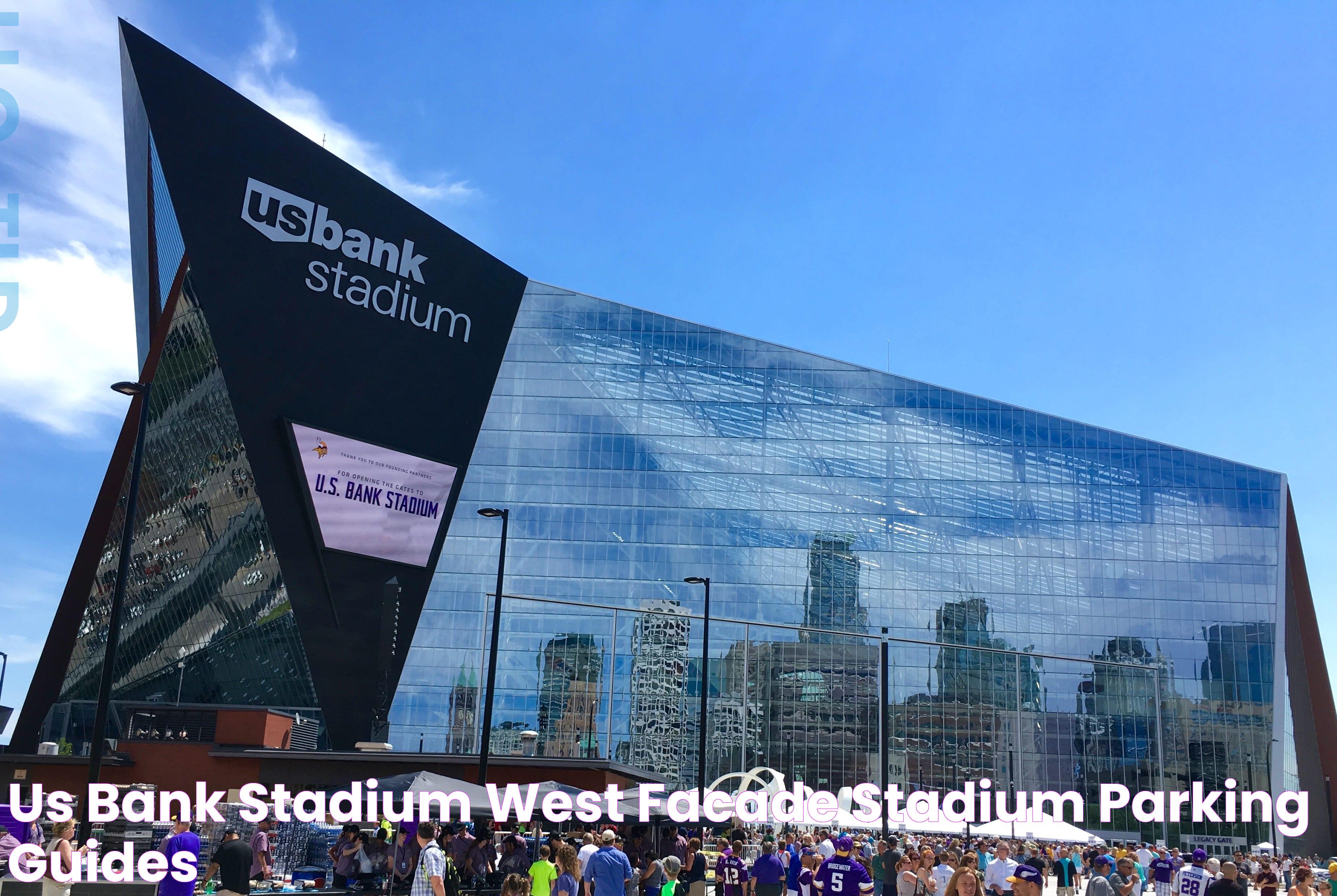 US_Bank_Stadium__West_Facade Stadium Parking Guides